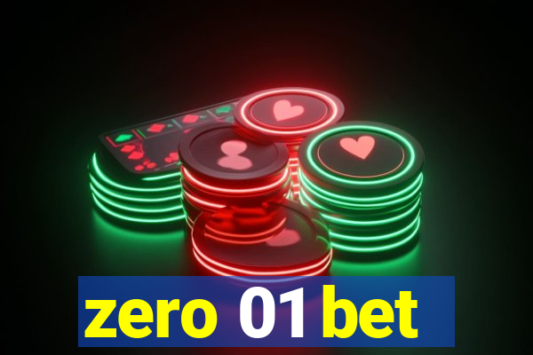 zero 01 bet